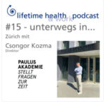 lifetime health - podcast mit Csongor Koszma 